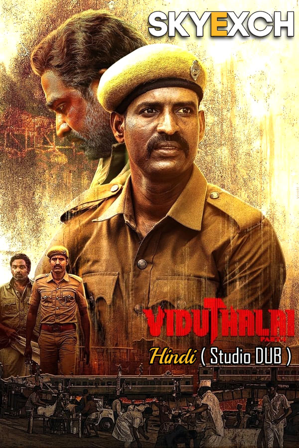 Viduthalai: Part I (2023) 720p HEVC HDRip South Movie [Dual Audio] [Hindi (HQ Dub) or Tamil] x265 HC ESubs [750MB]